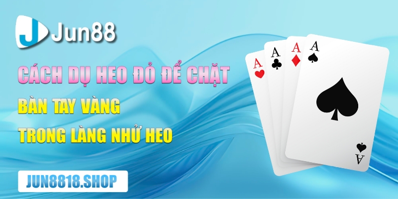 Cách Dụ Heo Đỏ Để Chặt Và Bí Mật Không Phải Ai Cũng Biết 4 cach du heo do de chat – ban tay vang trong lang nhu heo