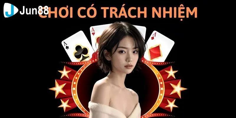 Tổng quan một số kiến thức hữu ích về chơi có trách nhiệm