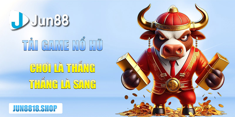 tai game no hu choi la thang thang la sang