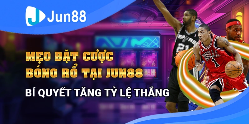 meo-dat-cuoc-bong-ro-tai-jun88-bi-quyet-tang-ty-le-thang