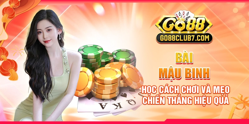 Bài Mậu Binh: Học Cách Chơi Và Mẹo Chiến Thắng Hiệu Quả 1 Bài Mậu Binh: Học Cách Chơi Và Mẹo Chiến Thắng Hiệu Quả