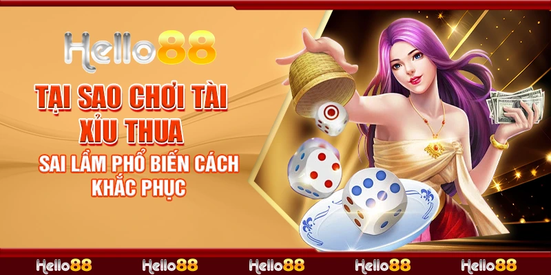 Tại Sao Chơi Tài Xỉu Thua: Sai Lầm Phổ Biến Cách Khắc Phục 2 98 tai sao choi tai xiu thua sai lam pho bien cach khac phuc