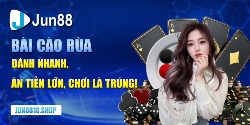 bai cao rua – danh nhanh an tien lon choi la trung