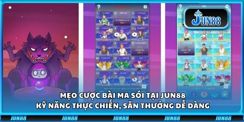 Mẹo cược bài Ma Sói tại Jun88: Kỹ năng thực chiến, săn thưởng dễ dàng